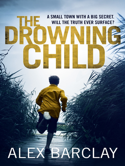 Title details for The Drowning Child by Alex Barclay - Wait list